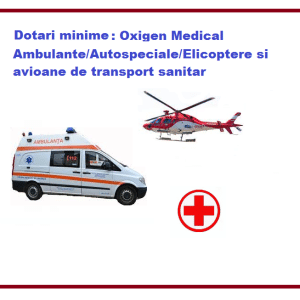 Dotari minime Ambulante/Autospeciale/Elicoptere si avioane de transport sanitar